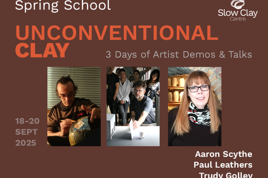 Unconventional Clay - 3 Days of artist demonstration and talks featuring Aaron Scythe, Paul Leathers, and Trudy Golley at Slow Clay Centre Collingwood.